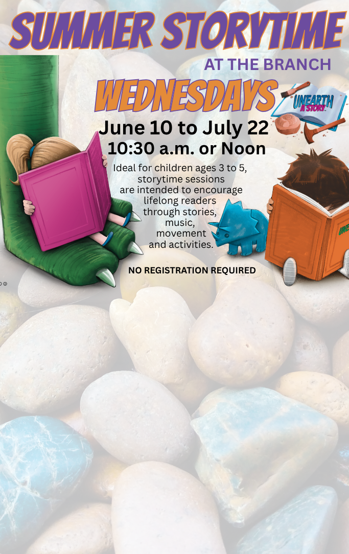 Storytime at the Branch will take place on Wednesdays at 10:30 a.m. and noon.