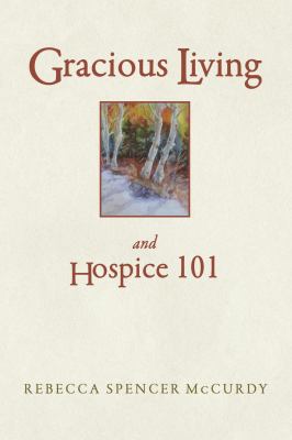 Gracious Living and Hospice 101